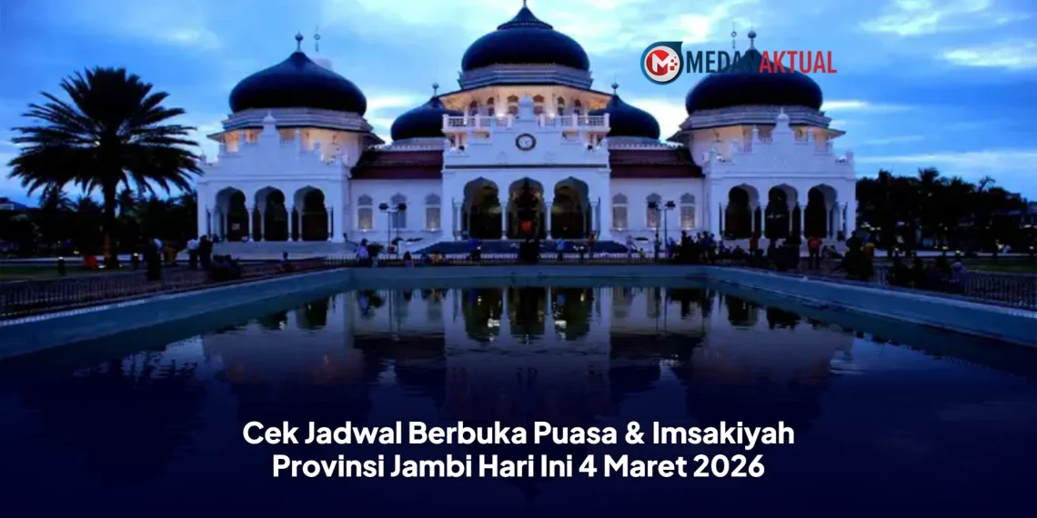 Cek Jadwal Berbuka Puasa & Imsakiyah Provinsi Jambi Hari Ini 4 Maret 2026