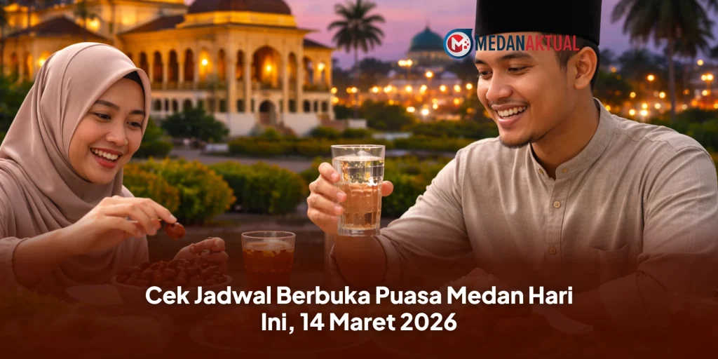 Cek Jadwal Berbuka Puasa Medan Hari Ini, 14 Maret 2026
