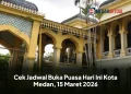 Cek Jadwal Buka Puasa Hari Ini Kota Medan, 15 Maret 2026