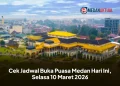 Cek Jadwal Buka Puasa Medan Hari Ini, Selasa 10 Maret 2026