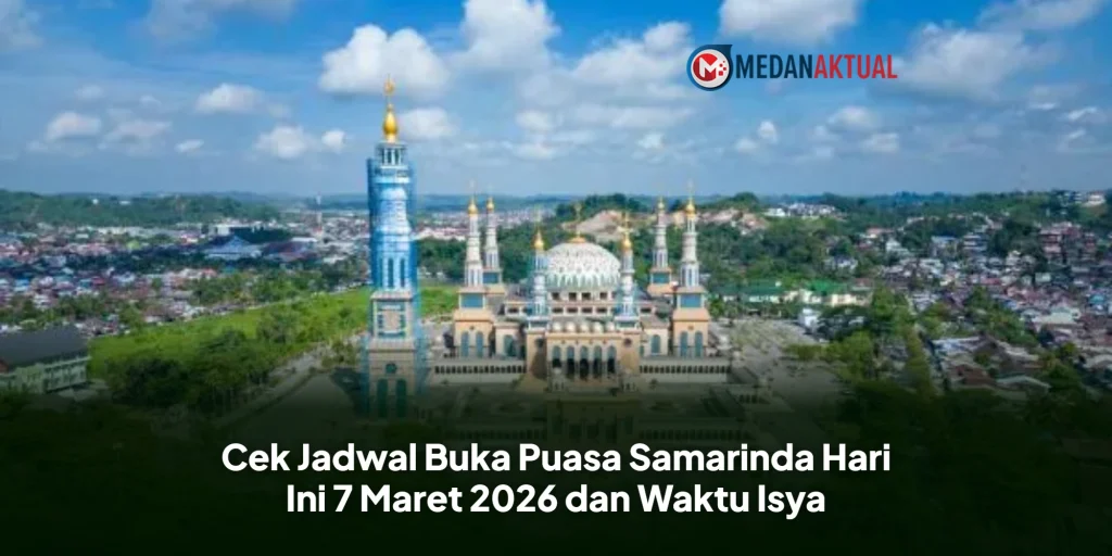 Cek Jadwal Buka Puasa Samarinda Hari Ini 7 Maret 2026 dan Waktu Isya
