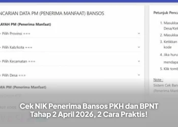 Cek NIK Penerima Bansos PKH dan BPNT Tahap 2 April 2026, 2 Cara Praktis!