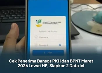 Cek Penerima Bansos PKH dan BPNT Maret 2026 Lewat HP, Siapkan 2 Data Ini