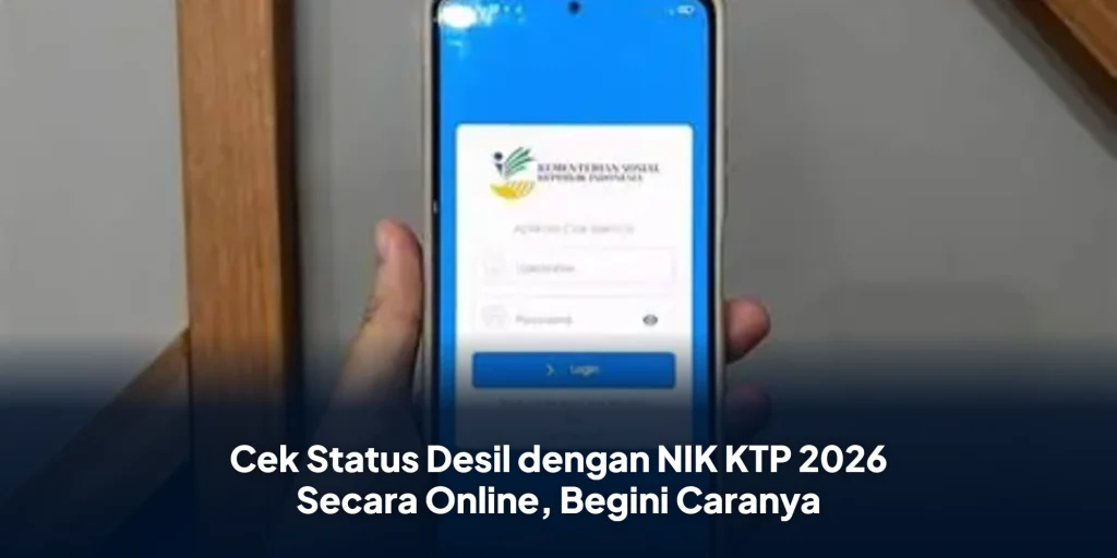 Cek Status Desil dengan NIK KTP 2026 Secara Online, Begini Caranya