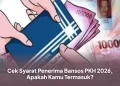 Cek Syarat Penerima Bansos PKH 2026, Apakah Kamu Termasuk?