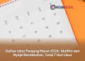 Daftar Libur Panjang Maret 2026: Idulfitri dan Nyepi Berdekatan, Total 7 Hari Libur