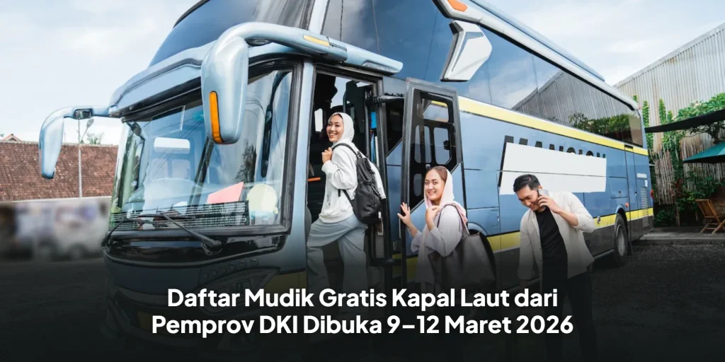Daftar Mudik Gratis Kapal Laut dari Pemprov DKI Dibuka 9–12 Maret 2026