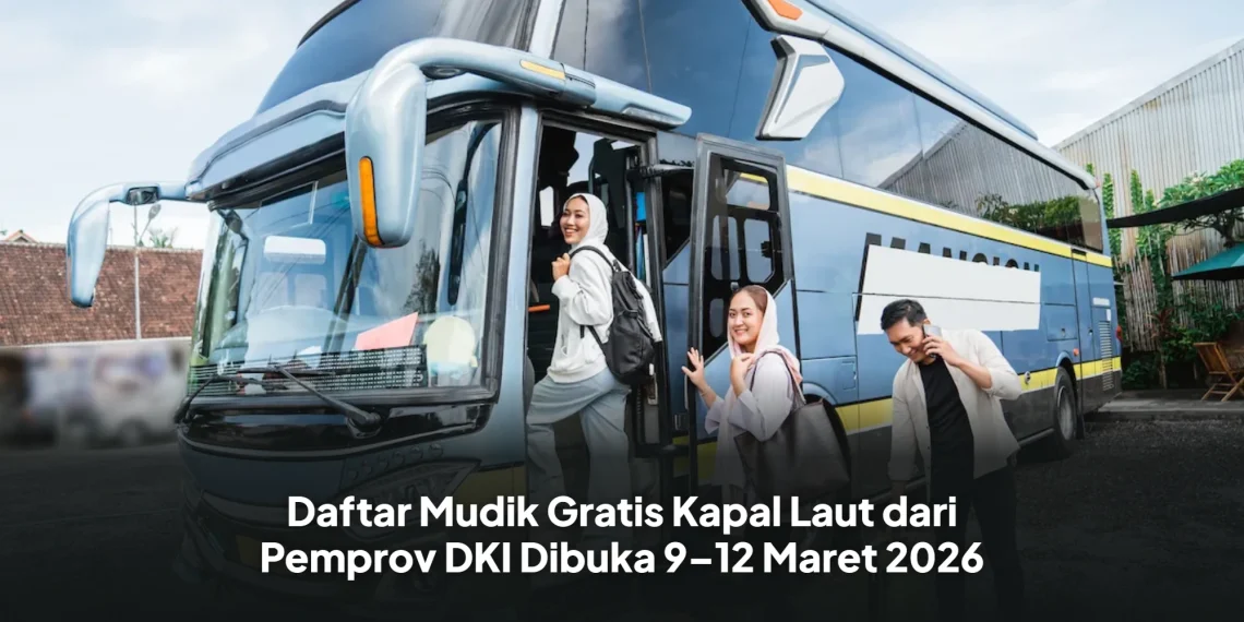 Daftar Mudik Gratis Kapal Laut dari Pemprov DKI Dibuka 9–12 Maret 2026