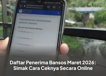 Daftar Penerima Bansos Maret 2026: Simak Cara Ceknya Secara Online
