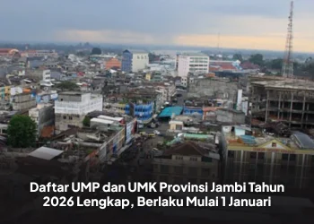 Daftar UMP dan UMK Provinsi Jambi Tahun 2026 Lengkap, Berlaku Mulai 1 Januari