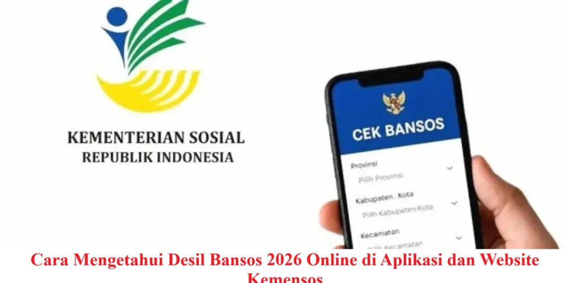 Cara Mengetahui Desil Bansos 2026 Online di Aplikasi dan Website Kemensos
