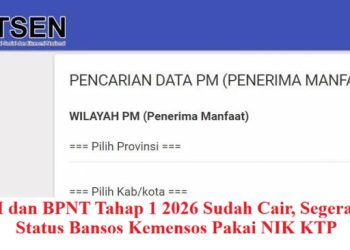 PKH dan BPNT Tahap 1 2026 Sudah Cair, Segera Cek Status Bansos Kemensos Pakai NIK KTP