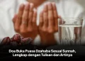 Doa Buka Puasa Dzahaba Sesuai Sunnah, Lengkap dengan Tulisan dan Artinya