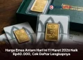 Harga Emas Antam Hari Ini 11 Maret 2026 Naik Rp40.000, Cek Daftar Lengkapnya