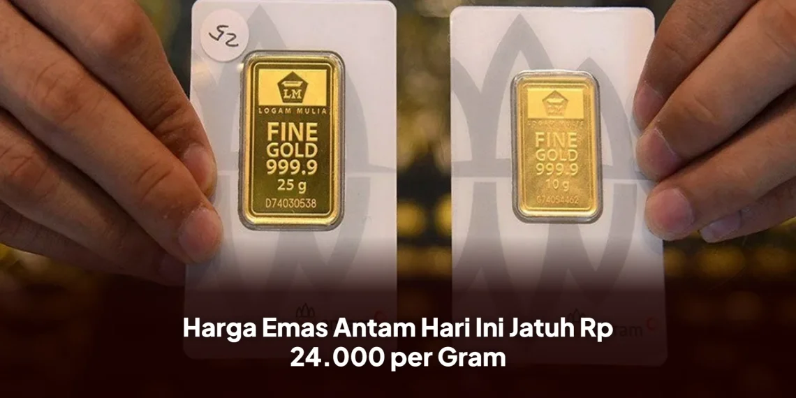 Harga Emas Antam Hari Ini Jatuh Rp 24.000 per Gram
