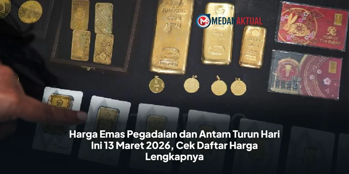 Harga Emas Pegadaian dan Antam Turun Hari Ini 13 Maret 2026, Cek Daftar Harga Lengkapnya