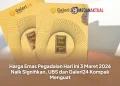 Harga Emas Pegadaian Hari Ini 3 Maret 2026 Naik Signifikan, UBS dan Galeri24 Kompak Menguat