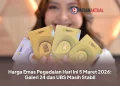 Harga Emas Pegadaian Hari Ini 5 Maret 2026: Galeri 24 dan UBS Masih Stabil