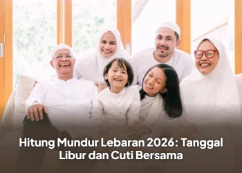Hitung Mundur Lebaran 2026: Tanggal Libur dan Cuti Bersama