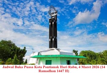 Jadwal Buka Puasa Kota Pontianak Hari Rabu, 4 Maret 2026 (14 Ramadhan 1447 H)