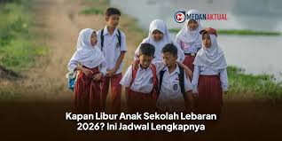 Libur Sekolah Lebaran 2026 Berapa Hari? Ini Jadwal dan Ketentuannya