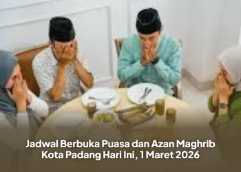 Jadwal Berbuka Puasa dan Azan Maghrib Kota Padang Hari Ini, 1 Maret 2026