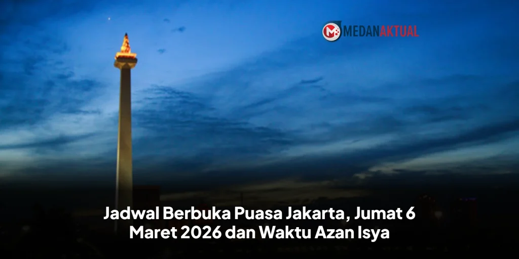 Jadwal Berbuka Puasa Jakarta, Jumat 6 Maret 2026 dan Waktu Azan Isya