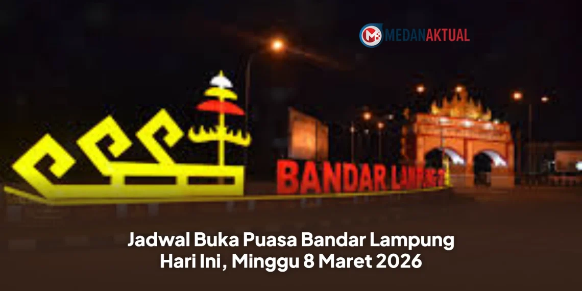 Jadwal Buka Puasa Bandar Lampung Hari Ini, Minggu 8 Maret 2026
