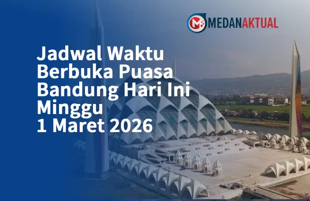 Jadwal Waktu Berbuka Puasa Bandung Hari Ini Minggu 1 Maret 2026