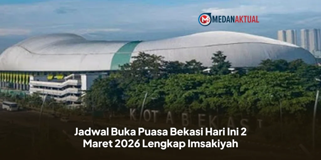Jadwal Buka Puasa Bekasi Hari Ini 2 Maret 2026 Lengkap Imsakiyah