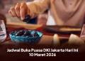 Jadwal Buka Puasa DKI Jakarta Hari Ini 10 Maret 2026