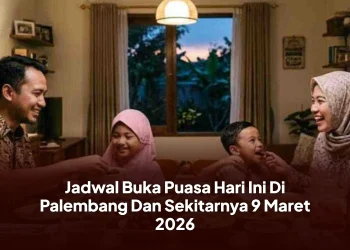 Jadwal Buka Puasa Hari Ini Di Palembang Dan Sekitarnya 9 Maret 2026