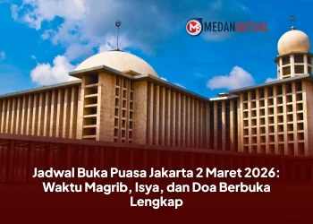 Jadwal Buka Puasa Jakarta 2 Maret 2026: Waktu Magrib, Isya, dan Doa Berbuka Lengkap