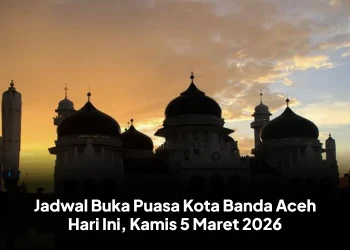 Jadwal Buka Puasa Kota Banda Aceh Hari Ini, Kamis 5 Maret 2026