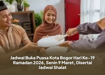 Jadwal Buka Puasa Kota Bogor Hari Ke-19 Ramadan 2026, Senin 9 Maret, Disertai Jadwal Shalat