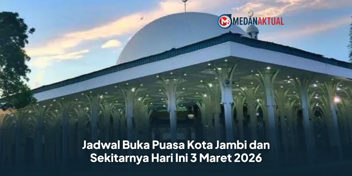 Jadwal Buka Puasa Kota Jambi dan Sekitarnya Hari Ini 3 Maret 2026