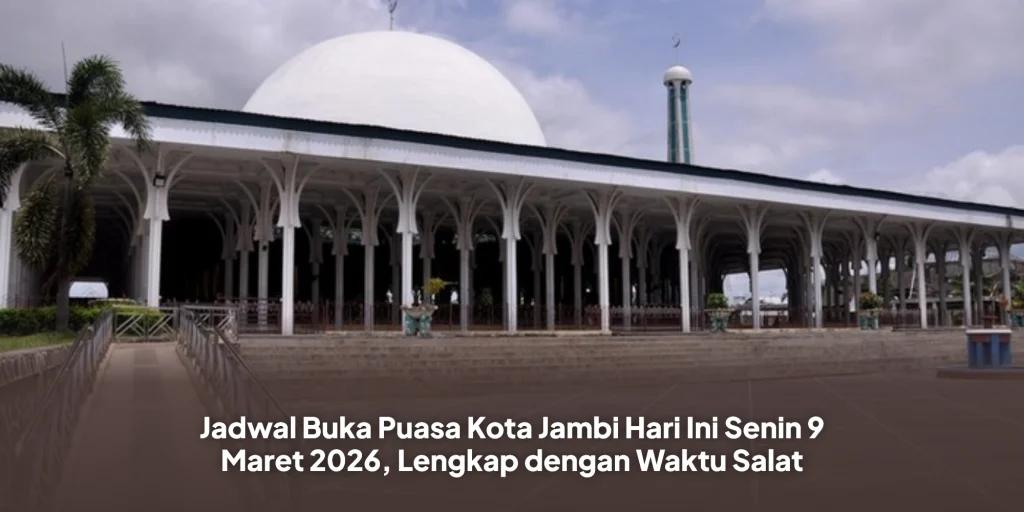 Jadwal Buka Puasa Kota Jambi Hari Ini Senin 9 Maret 2026, Lengkap dengan Waktu Salat