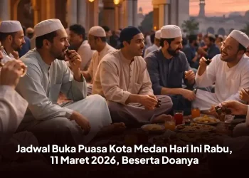 Jadwal Buka Puasa Kota Medan Hari Ini Rabu, 11 Maret 2026, Beserta Doanya