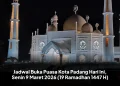 Jadwal Buka Puasa Kota Padang Hari Ini, Senin 9 Maret 2026 (19 Ramadhan 1447 H)