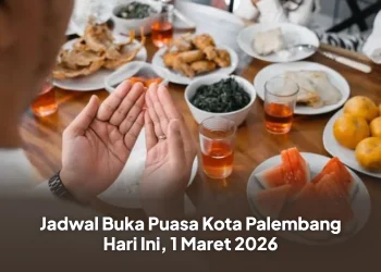 Jadwal Buka Puasa Kota Palembang Hari Ini, 1 Maret 2026