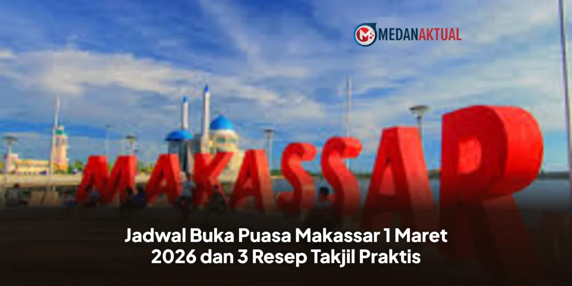 Jadwal Buka Puasa Makassar 1 Maret 2026 dan 3 Resep Takjil Praktis