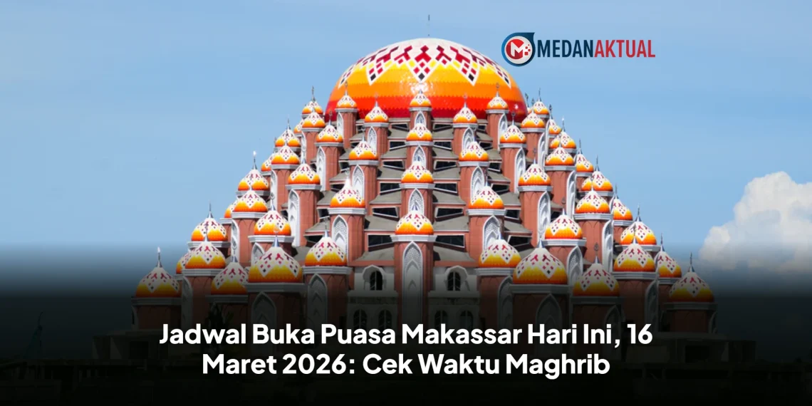 Jadwal Buka Puasa Makassar Hari Ini, 16 Maret 2026: Cek Waktu Maghrib