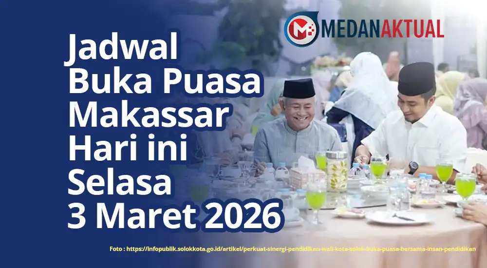 Kapan Buka Puasa Makassar Hari Ini Selasa 3 Maret 2026