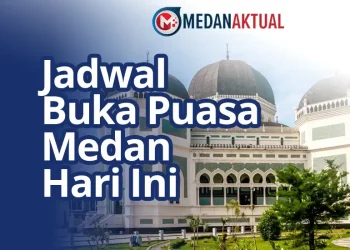 Jadwal Buka Puasa Medan Hari Ini