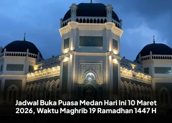 Jadwal Buka Puasa Medan Hari Ini 10 Maret 2026, Waktu Maghrib 19 Ramadhan 1447 H