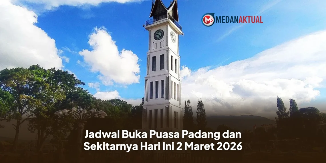 Jadwal Buka Puasa Padang dan Sekitarnya Hari Ini 2 Maret 2026