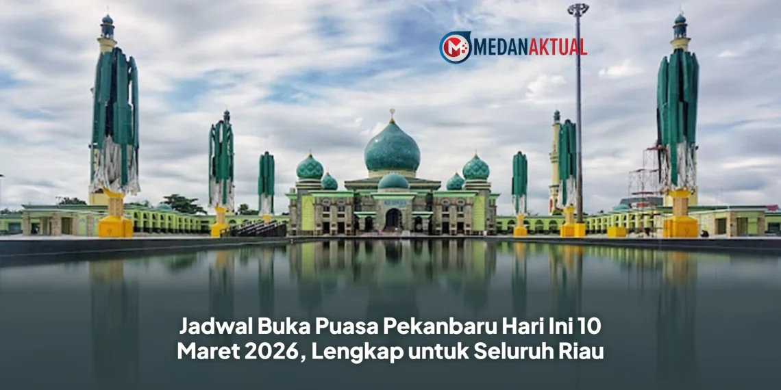 Jadwal Buka Puasa Pekanbaru Hari Ini 10 Maret 2026, Lengkap untuk Seluruh Riau