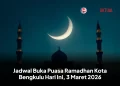 Jadwal Buka Puasa Ramadhan Kota Bengkulu Hari Ini, 3 Maret 2026