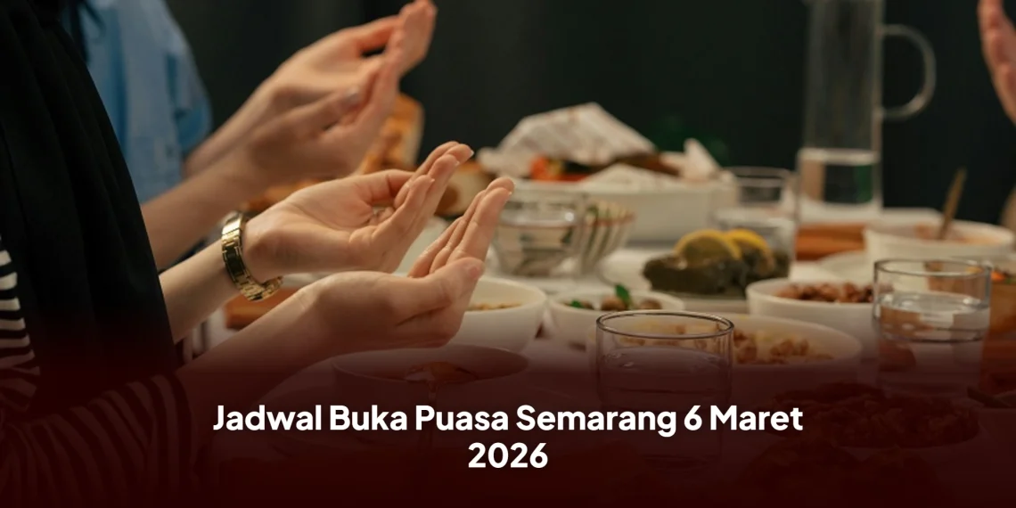 Jadwal Buka Puasa Semarang 6 Maret 2026