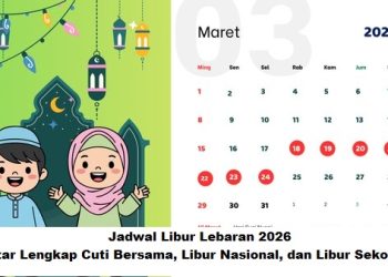 Jadwal Libur Lebaran 2026: Daftar Lengkap Cuti Bersama, Libur Nasional, dan Libur Sekolah